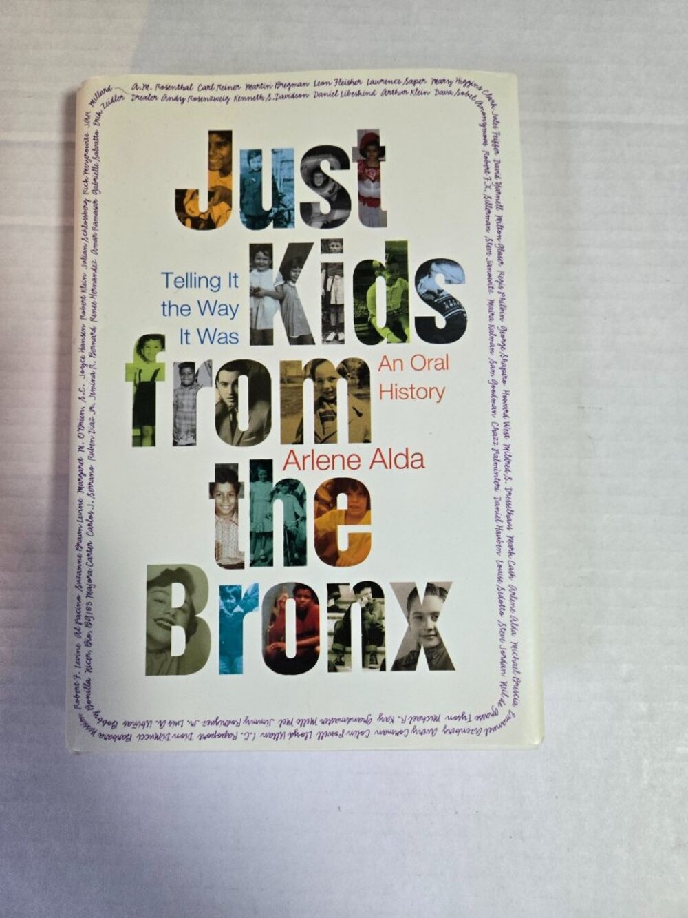 Just Kids From The Bronx a Hardcover Book by  Arlene Alda 2015